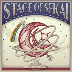 (INST) STAGE OF SEKAI / 針原翼（はりーP）