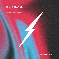 INGMA - Let Her Live - SNRG002
