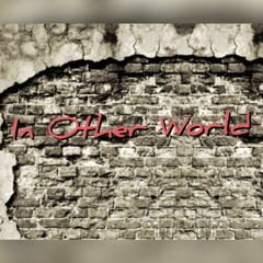 In Other World
