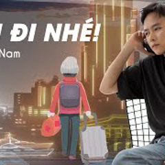CON ĐI NHÉ - BÙI CÔNG NAM.