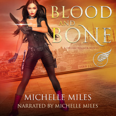 Blood and Bone: A Dream Walker Novel