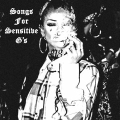 Songs For Sensitive G's