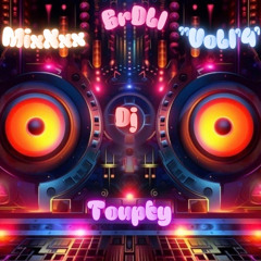 MixXxx BrDLl ''VoLl'4'