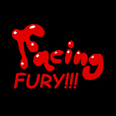 Facing Fury