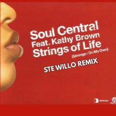 Soul Central - Strings Of Life (Ste Willo Remix) ***FREE DOWNLOAD***