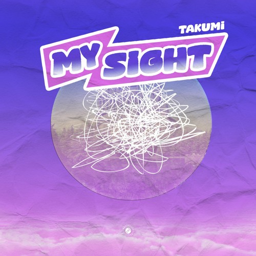 TAKUMi - My Sight