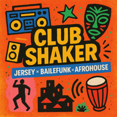 Club Shaker Vol. 1: Jersey × Afro Teaser