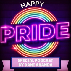 Happy Pride Locxs Vol.2 - Special Poscast By Dani Aranda