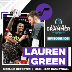 Ep 105: Utah Jazz sideline reporter Lauren Green (TG 05.11.25)