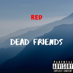 dead friends