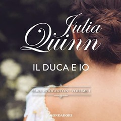 Audiolibro gratis 🎧 : Il Duca E Io - Bridgerton 1, Di Julia Quinn