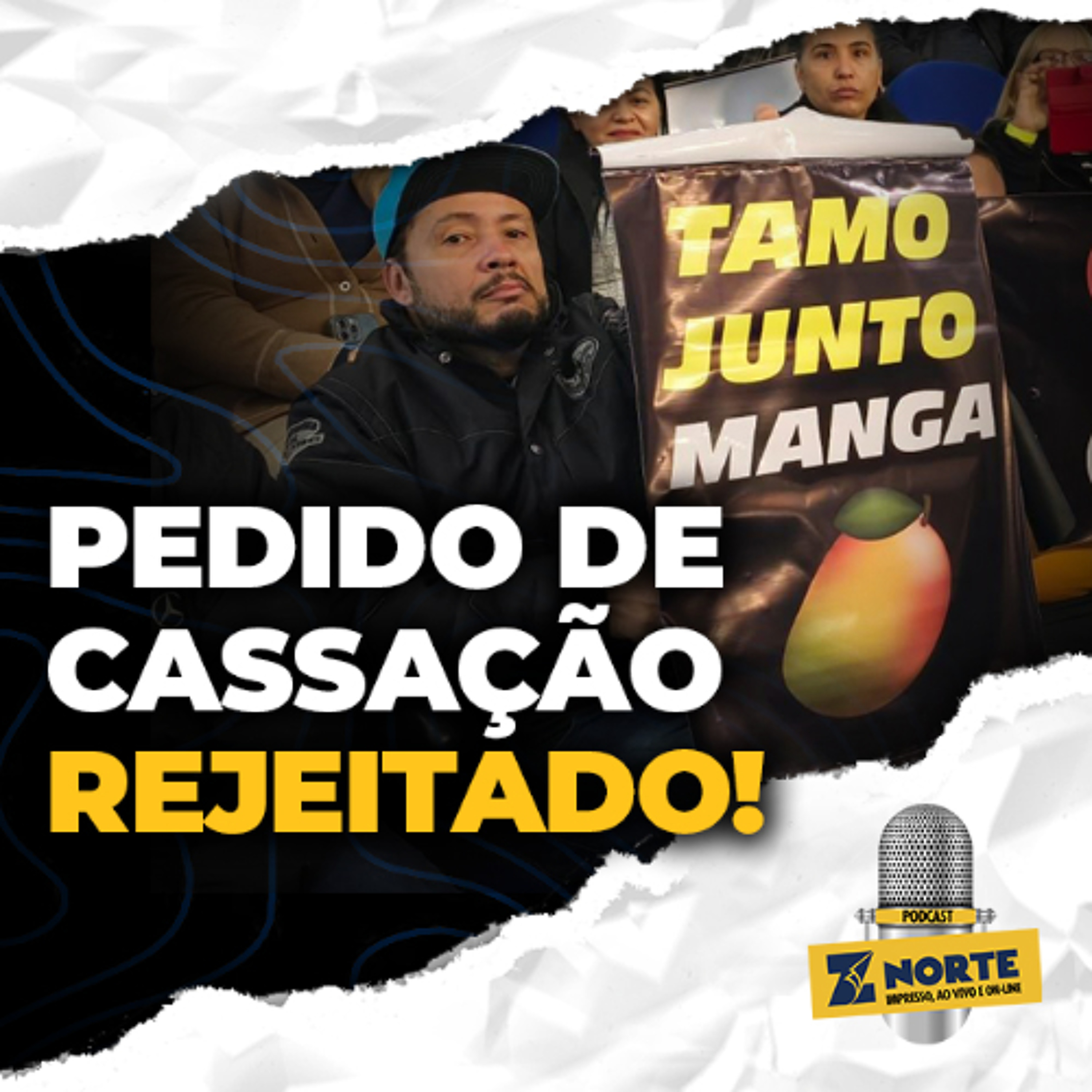 CASSAÇÃO DO MANGA? Vereadores rejeitaram pedido de cassação!