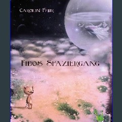 Read Ebook 📕 Fidos Spaziergang (German Edition) #P.D.F. DOWNLOAD^