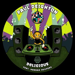 PREMIERE: Paul Deighton Feat. Hannah Huxford - Delicious [Hive Label]