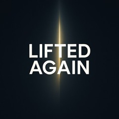 Lifted Again