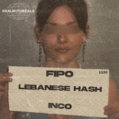 FIPO - Lebanese Hash ft. INCO