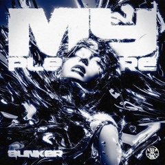 Bunker - MY PLEASURE