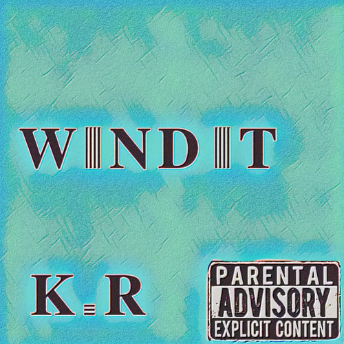 Wind it ( prod CERTIBEATS )