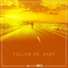 AlimkhanOV A. - Follow Me, Baby