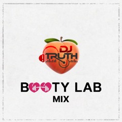 Dj Truth "Booty Lab Mix" aka Squat Day