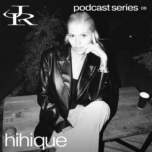 hihique — JUDDER podcast — 08