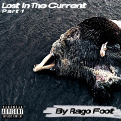 Lost In The Current Part 1