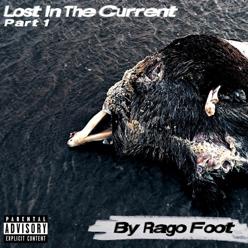Lost In The Current Part 1