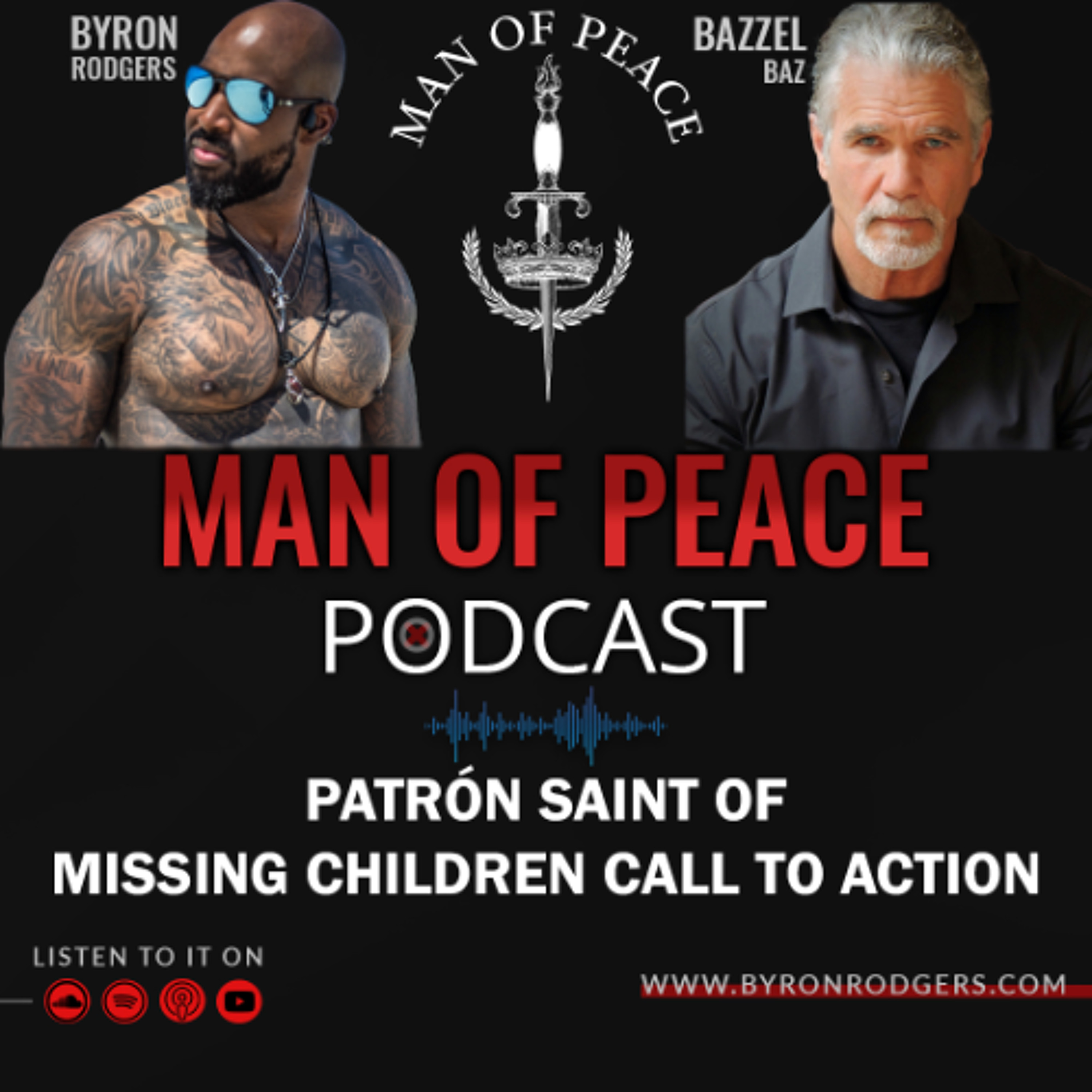 Patrón Saint of Missing Children Call to Action🎙️Man of Peace Podcast (EP 31)
