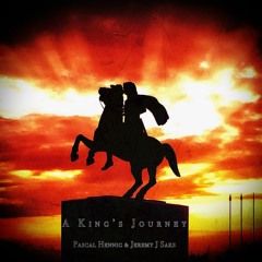 Pascal Hennig & Jeremy J. Saks - A Kings Journey