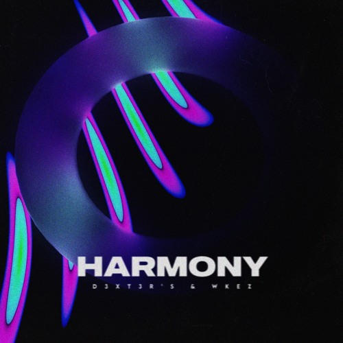 D3xt3r's & WKeZ - Harmony