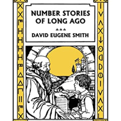 READ PDF 📩 Number Stories of Long Ago (Color Edition) (Yesterday's Classics) by  Dav