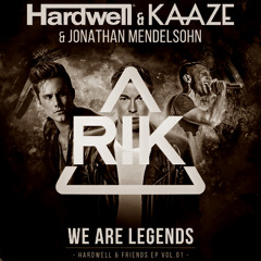 Hardwell, KAAZE & Jonathan Mendelsohn - We are legends (R!K Remix)