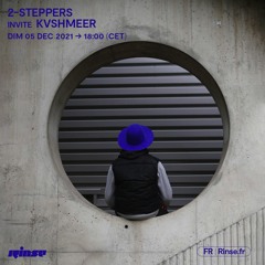 2-Steppers invite Kvshmeer - 05 Décembre 2021