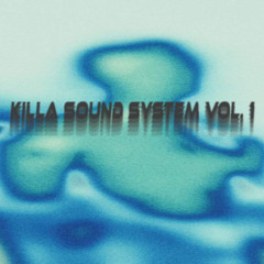 Killa Sound System Vol.1