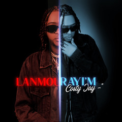 Costy Jay Lanmou Rayi’m