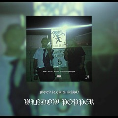 MOELICCS & SAbY - WINDOW POPPER