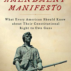 [Free] PDF ☑️ The Second Amendment Manifesto: What Every American Should Know about T