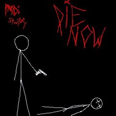 die now (stw1xxxy)
