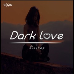 Dark Love Mashup | Sharukh Khan | Saif Ali Khan | Sraddha Kapoor I Emraan Hashmi | Rixan Official