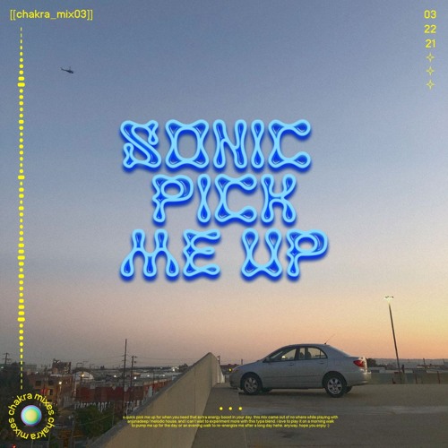 sonic pick me up (mix 003)