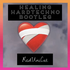Healing Hardtechno Bootleg