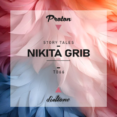 Story Tales @ProtonRadio // Tale 66 - Nikita Grib
