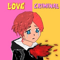 Tremblay - Love Criminal ( Prod. Kenan Belzner )