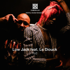 Low Jack feat. Le Diouck - TLC