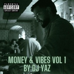 MONEY AND VIBES VOLUME 1