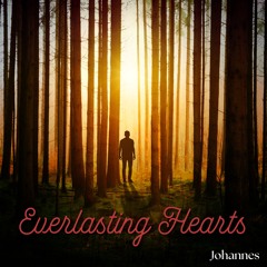 Johannes - Everlasting Hearts