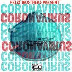 CORONAVIRUS (Prod by TwenSevenTeen x Vaze)