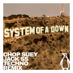 CHOP SUEY - TECHNO REMIX (SYSTEM OF ADOWN) [JACK SS]