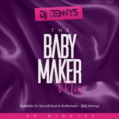 THE BABYMAKER MIX