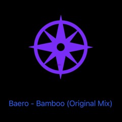 Baero - Bamboo (Original Mix)
